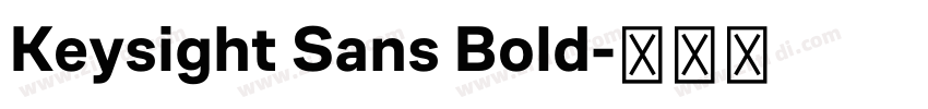 Keysight Sans Bold字体转换